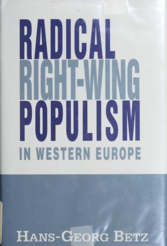 Radical right-wing populism in Western Europe by Hans-Georg Betz