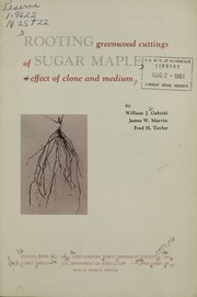 Cover of: Rooting greenwood cuttings of sugar maple: effect of clone and medium