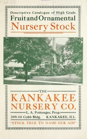 Cover of: Descriptive catalogue of high grade fruit and ornamental nursery stock by Kankakee Nursery Company