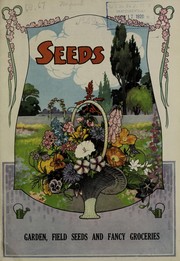 Cover of: Seeds: garden, field seeds and fancy groceries