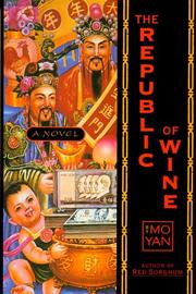 Cover of: The republic of wine by Mo Yan