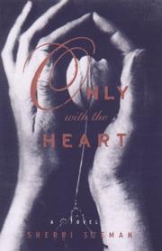 Cover of: Only with the heart: a novel