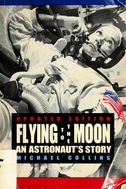 Cover of: Flying to the moon by Michael Collins