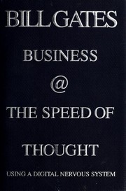 Cover of: Business @ the speed of thought: using a digital nervous system