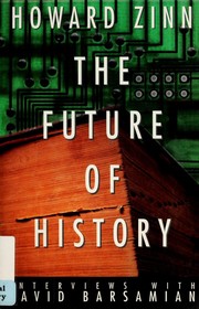 Cover of: The future of history by Howard Zinn