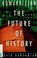 Cover of: The future of history