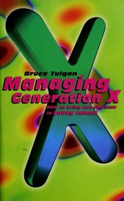 Cover of: Managing generation X by Bruce Tulgan
