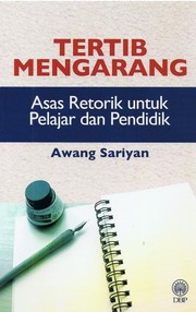 Cover of: Tertib Mengarang: Asas Retorik Untuk Pelajar Dan Pendidik