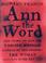 Cover of: Ann the Word 