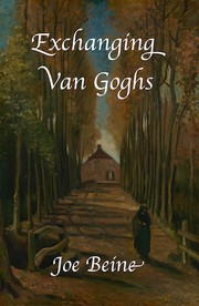 Exchanging Van Goghs by Joe Beine