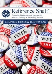 Cover of: Reference Shelf: Campaign Trends & Election Law by 