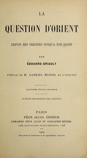 Cover of: La question d'Orient depuis ses origines jusqu'a   nos jours by Edouard Driault