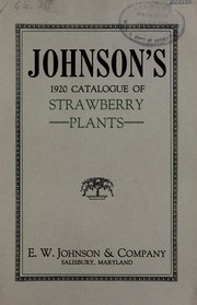 Cover of: Johnson's 1920 catalogue of strawberry plants by E. W. Johnson & Company