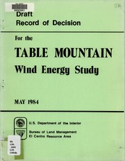 Cover of: Draft decision document for the Table Mountain study area by United States. Bureau of Land Management. El Centro Resource Area