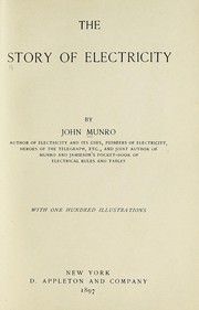 Cover of: The story of electricity. by John Munro, John Munro