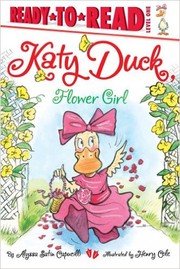 Cover of: Katy Duck, flower girl