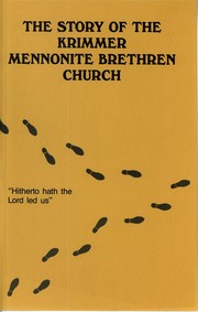Cover of: The Story of the Krimmer Mennonite Brethren Church by by Cornelius F. Plett