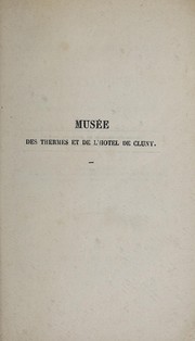 Cover of: Catalogue et description des objets d'art de l'Antiquité, du Moyen Âge et de la Renaissance, exposés au musée