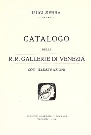 Cover of: Catalogo delle R.R. Gallerie di Venezia