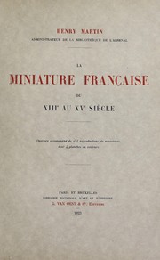 Cover of: La miniature française du XIIIe au XVe siècle
