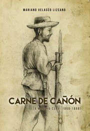Cover of: Carne de cañón: La Mancha-Cuba: 1868-1898]