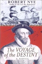 The voyage of the Destiny by Robert Nye