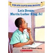 Cover of: Let's Dream, Martin Luther King, Jr.! by Peter Roop, Connie Roop