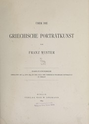 Cover of: Über die griechische Porträtkunst: Habilitationsrede gehalten am 14. Juni, 1894, in der Aula der Friedrich Wilhems-Universität zu Berlin