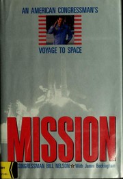 Cover of: Mission: an American congressman's voyage to space