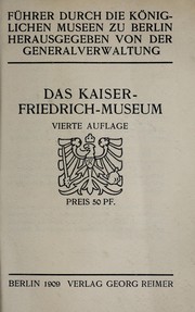 Das Kaiser Friedrich Museum by Kaiser-Friedrich-Museum