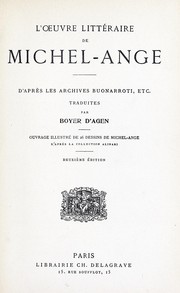 Cover of: L'œuvre littéraire de Michel-Ange: d'après les archives Buonarotti, etc