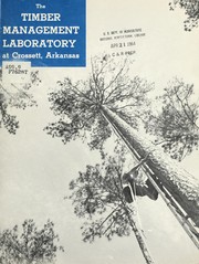 The timber management laboratory at Crossett, Arkansas by Southern Forest Experiment Station (New Orleans, La.)