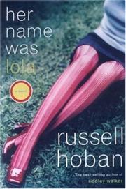 Cover of: Her name was Lola: a novel