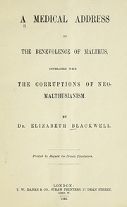 A medical address on the benevolence of Malthus by Elizabeth Blackwell