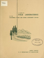 Cover of: A guide to field laboratories of the California Forest and Range Experiment Station