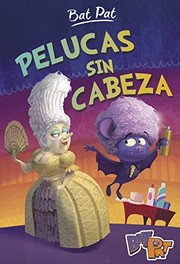 Cover of: Pelucas sin cabeza by 