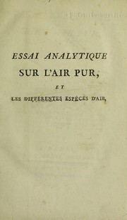 Cover of: Essai analytique sur l'air pur, et les diff©♭rentes esp©·ces d'air