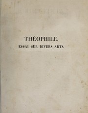 Cover of: Theophili prebyteri et monachi libri III. seu Diversarum artium schedula.
