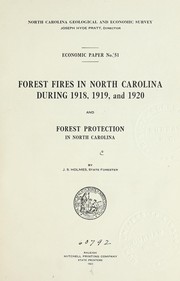Cover of: Forest fires in North Carolina during 1918, 1919, and 1920 and forest protection in North Carolina