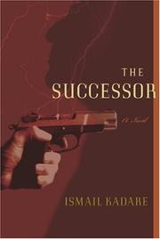 Cover of: The successor by Ismail Kadare