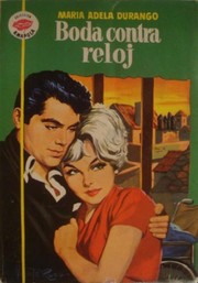 Cover of: Boda contra reloj by María Adela Durango