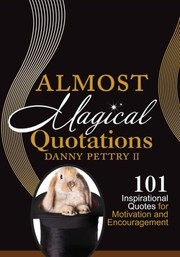 Cover of: Almost Magical Quotations: 101 Inspirational Quotes for Motivation and Encouragement