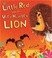 Cover of: Little Red and the Very Hungry Lion