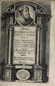 Cover of: Omnia Andreae Alciati v.c. Emblemata: cum commentariis quibus emblematum detecta origine, dubia omnia et obscura illustrantur