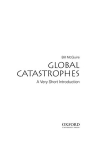 Cover of: Global catastrophes: a very short introduction