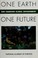Cover of: One earth, one future