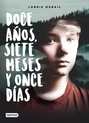 Cover of: Doce años, siete meses y once días