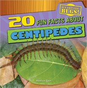 20 fun facts about centipedes by Matthew Elkin