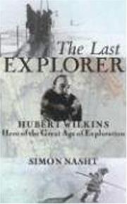 The Last Explorer by Simon Nasht