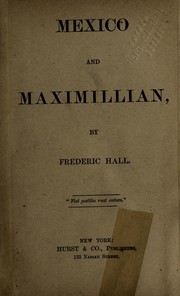 Cover of: Mexico and Maximillian